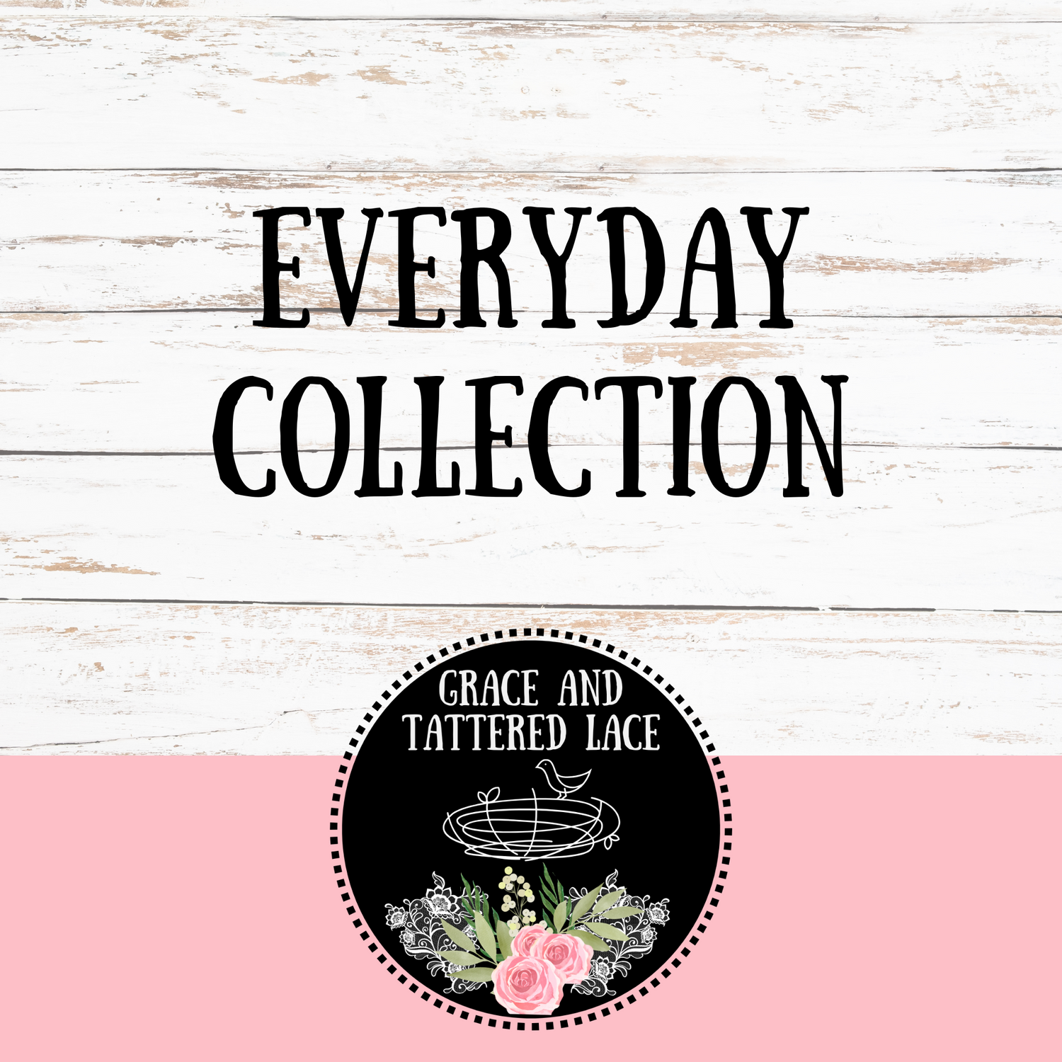 Everyday Collection