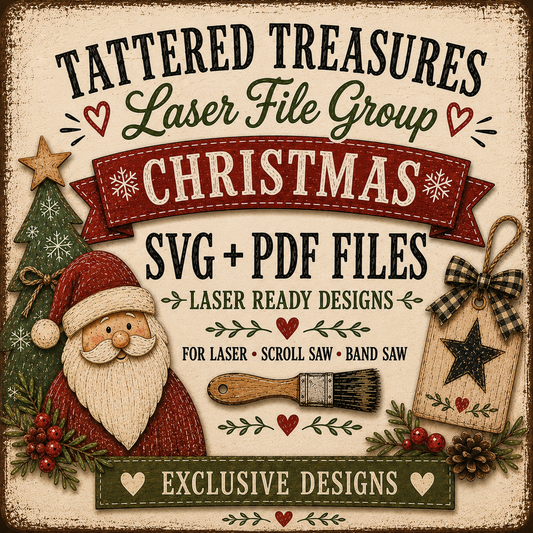 Tattered Treasures CHRISTMAS Laser Files Monthly Subscription